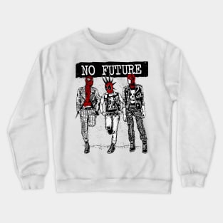 No Future Crewneck Sweatshirt